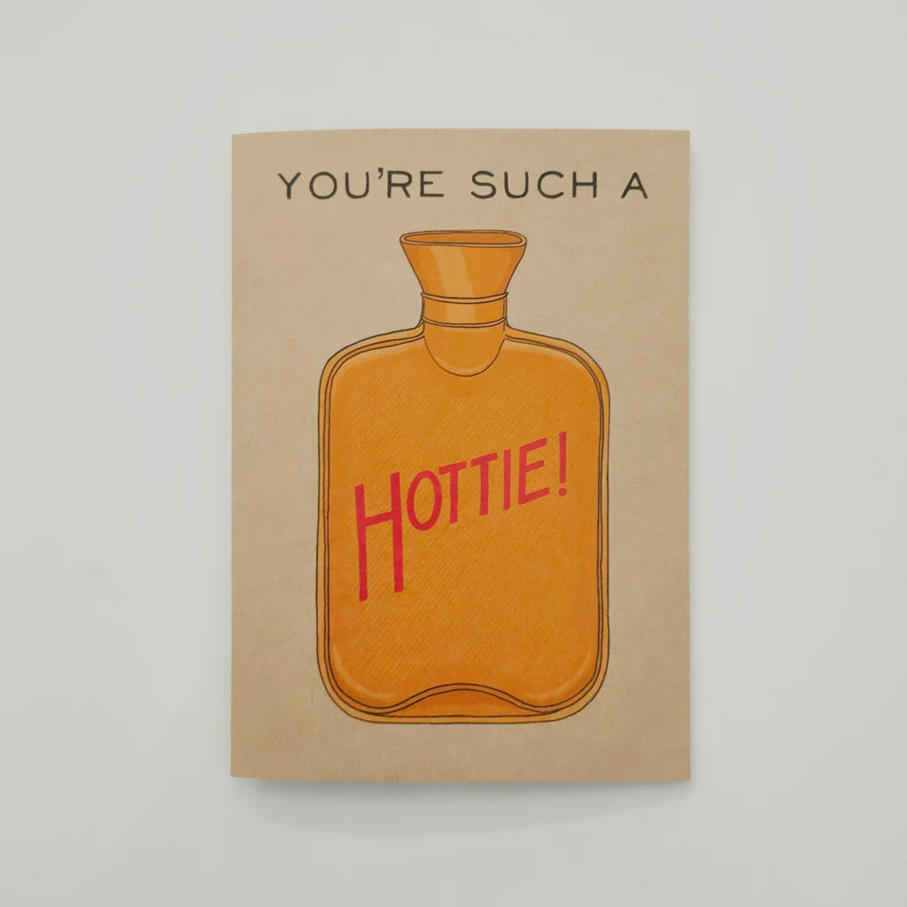 Greeting card - You’re a Hottie