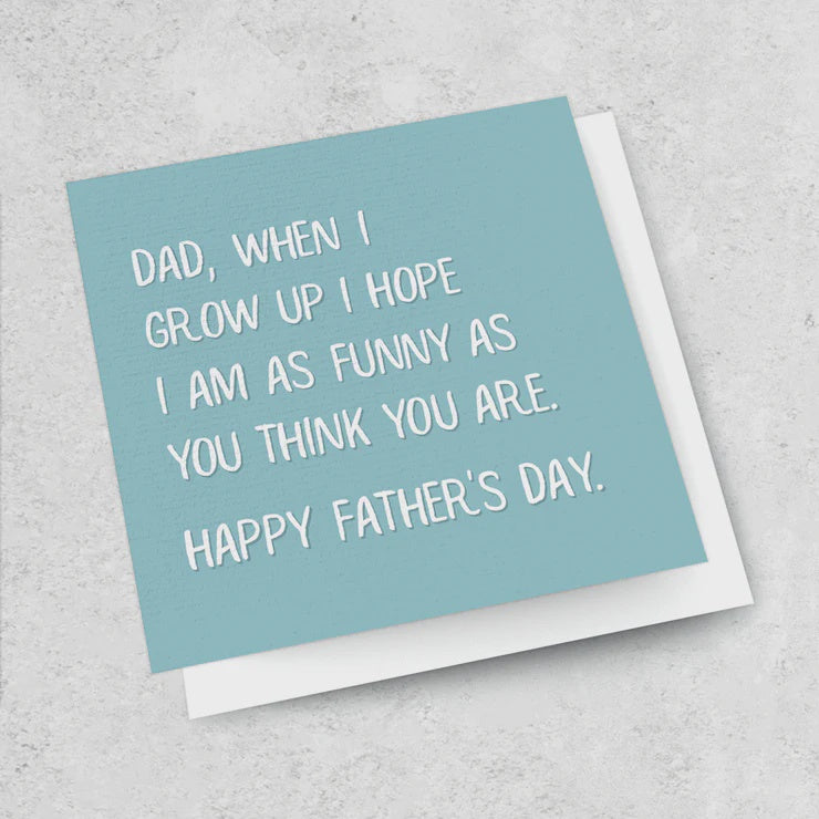 When I grow up | Fathers Day Card