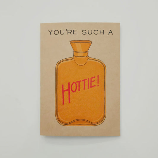 Greeting card - You’re a Hottie