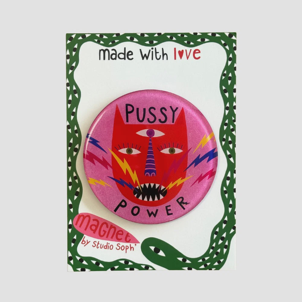 Studio Soph Fridge Magnet - Pussy Power