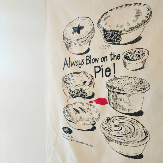 Always Blow On the Pie | Tea Towel