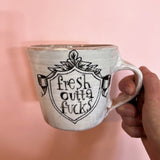 Fresh Outta Mug